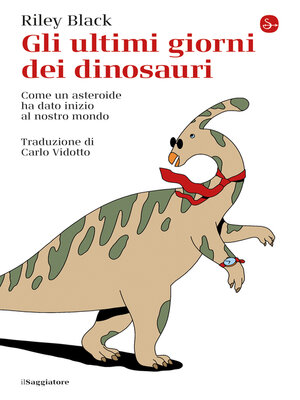 cover image of Gli ultimi giorni dei dinosauri